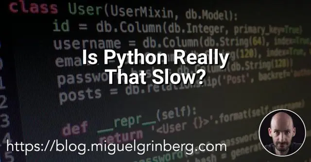 Is Python Really That Slow?