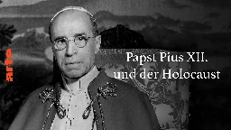 Papst Pius XII. und der Holocaust - Die ganze Doku | ARTE