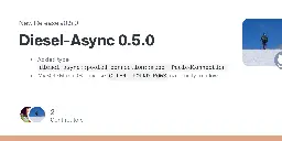 Release Diesel-Async 0.5.0 · weiznich/diesel_async