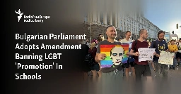 Bulgarian Parliament Adopts Amendment Banning LGBT 'Promotion' In Schools