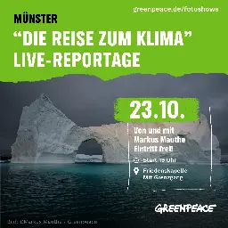 “Die Reise zum Klima” - aktuelle Live-Reportage von Markus Mauthe - Münster Klima Info