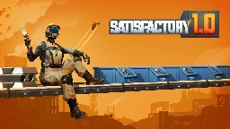 Satisfactory goes Version 1.0 after 5 years in early access