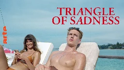 Triangle of Sadness - Film in voller Länge | ARTE