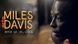 Miles Davis: Birth of the Cool - Die ganze Doku | ARTE