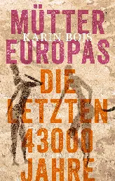 »Mütter Europas«: Frauen in der Vorgeschichte