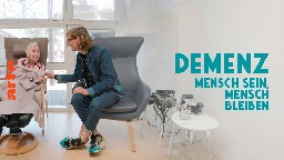 Demenz: Mensch sein, Mensch bleiben - Die ganze Doku | ARTE